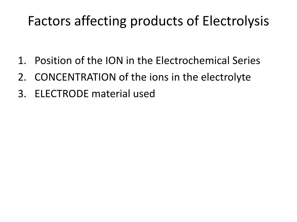 factors affecting products of electrolysis