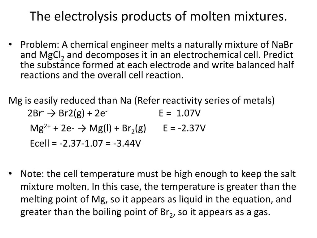 the electrolysis products of molten mixtures