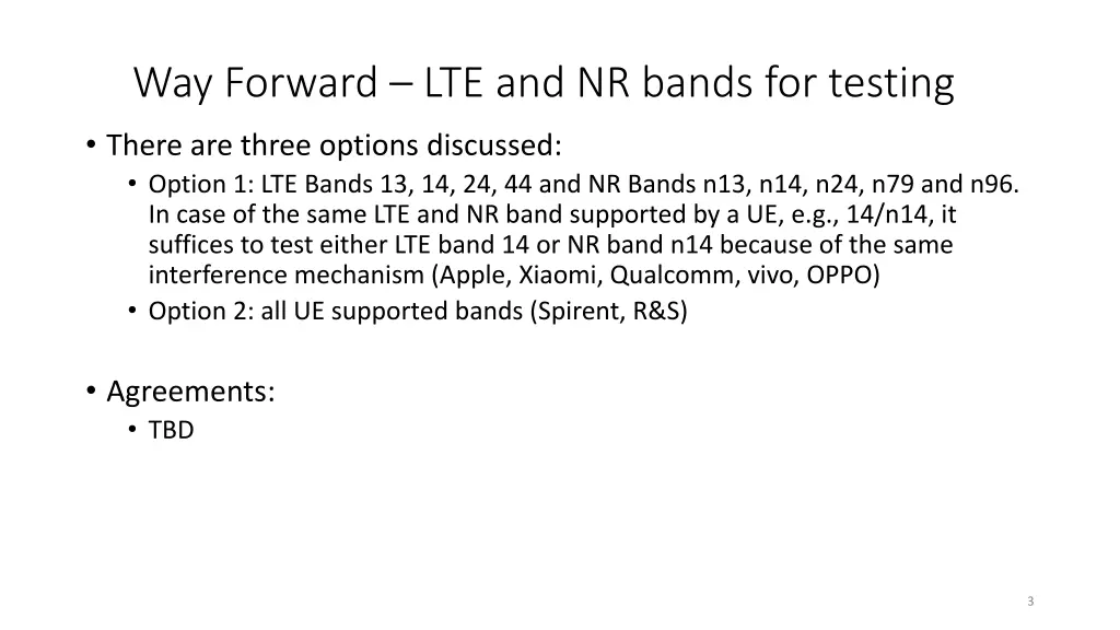 way forward lte and nr bands for testing