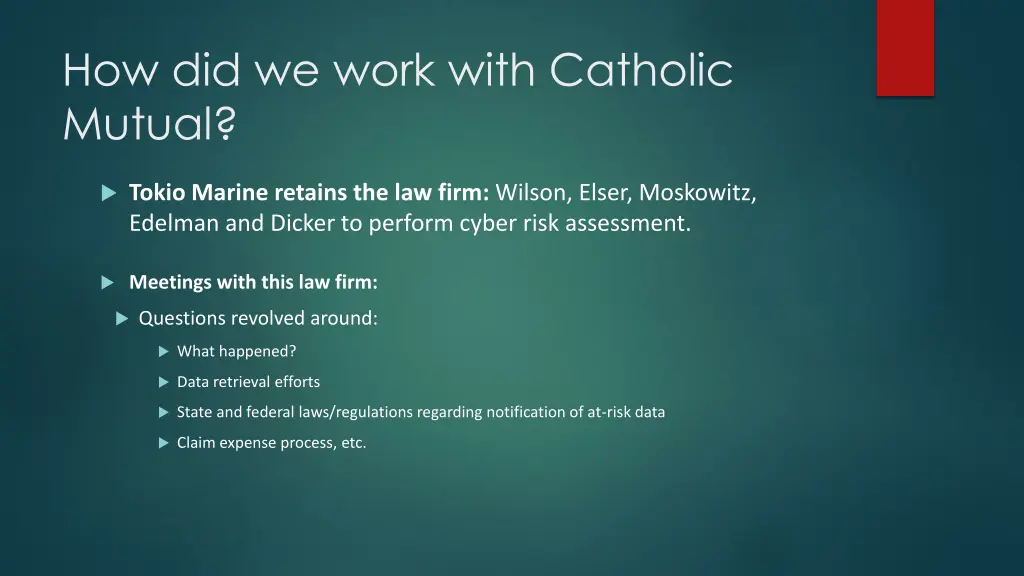 how did we work with catholic mutual 1