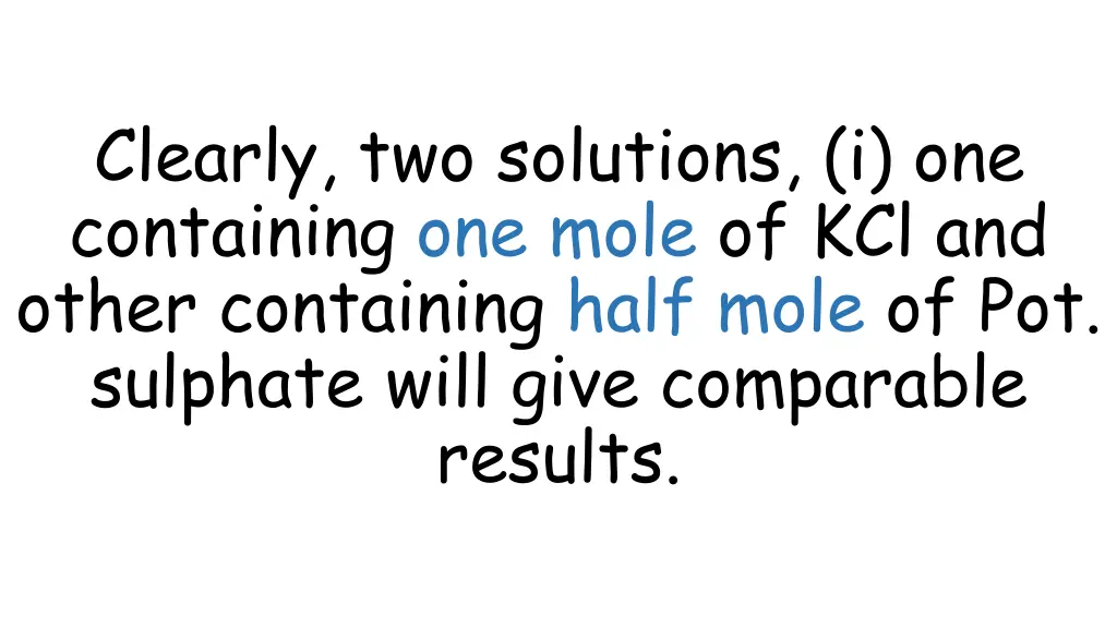 clearly two solutions i one containing one mole