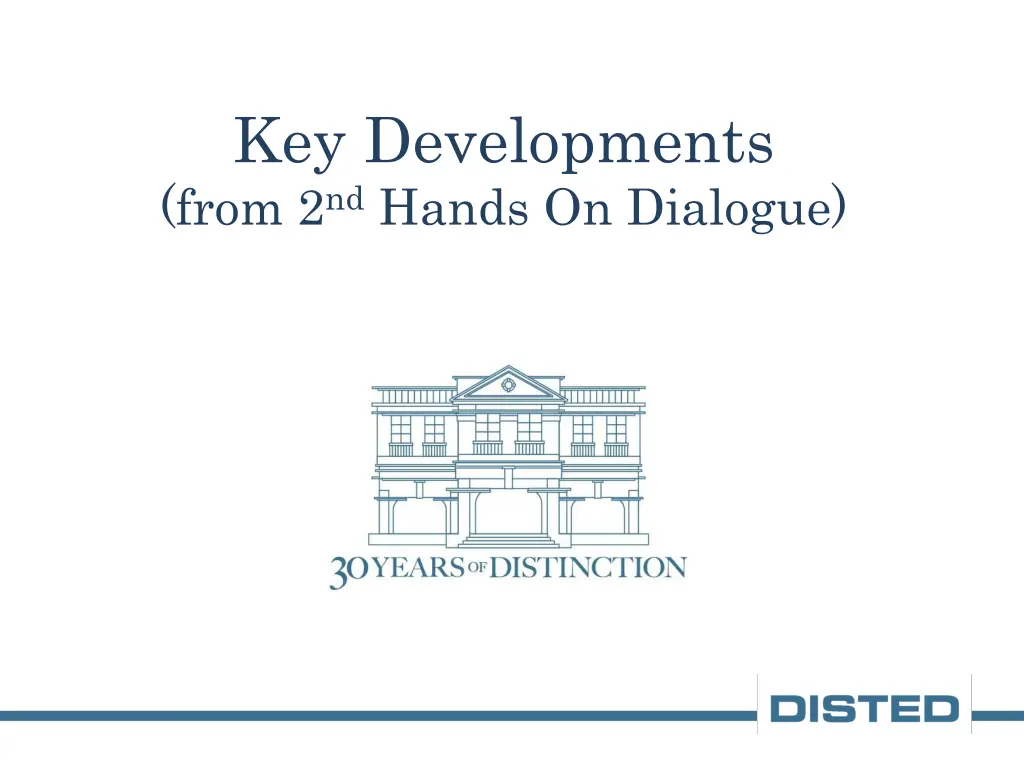 key developments from 2 nd hands on dialogue