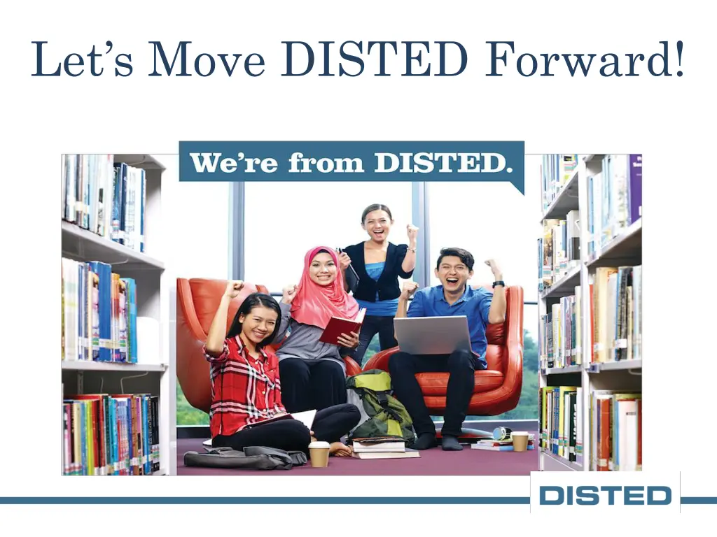 let s move disted forward
