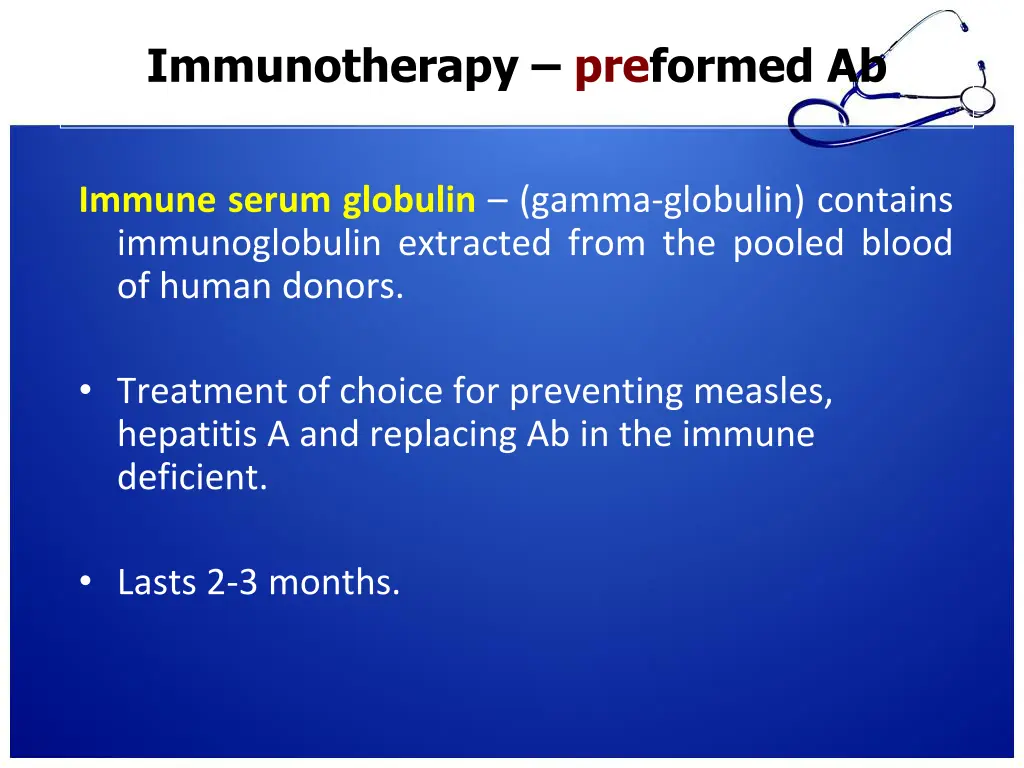 immunotherapy preformed ab