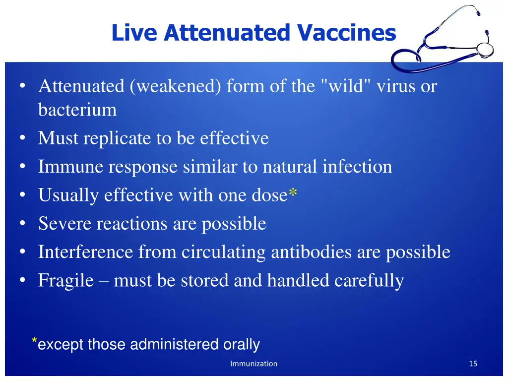 live attenuated vaccines