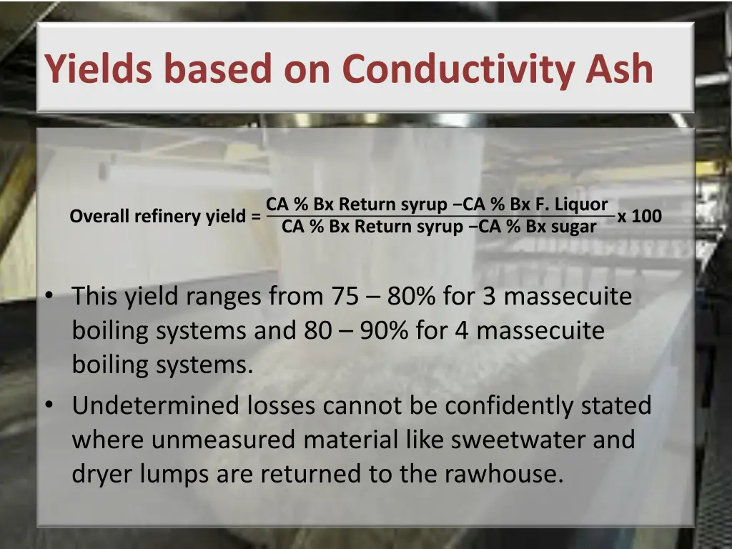 yields based on conductivity ash 2