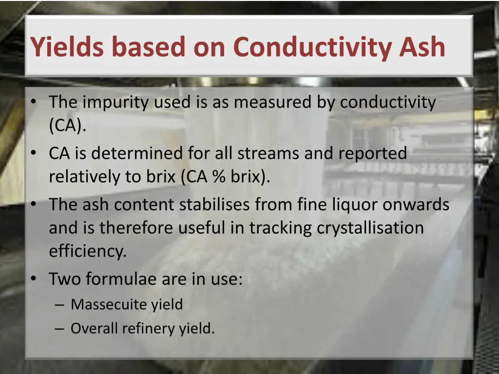 yields based on conductivity ash