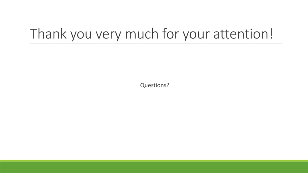 thank you very much for your attention