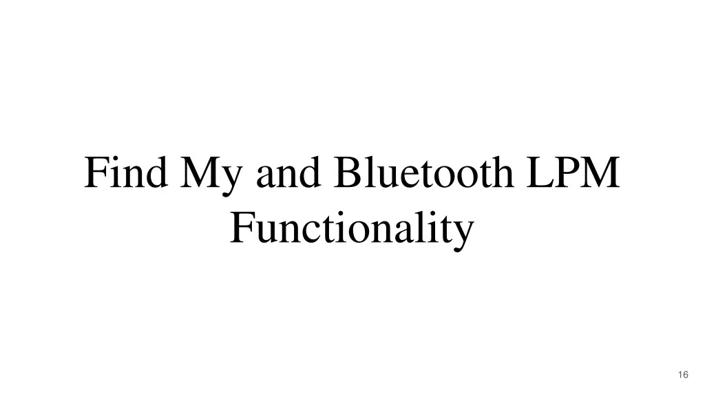 find my and bluetooth lpm functionality