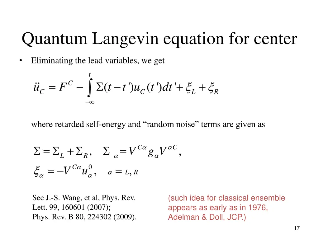 quantum langevin equation for center