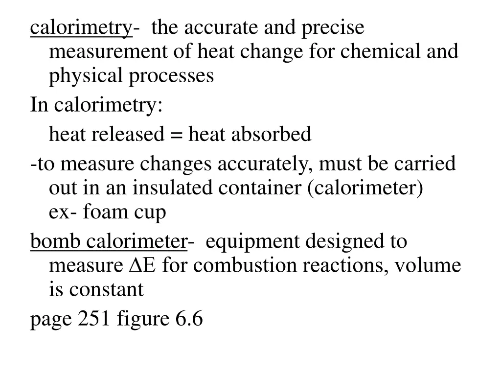 calorimetry the accurate and precise measurement