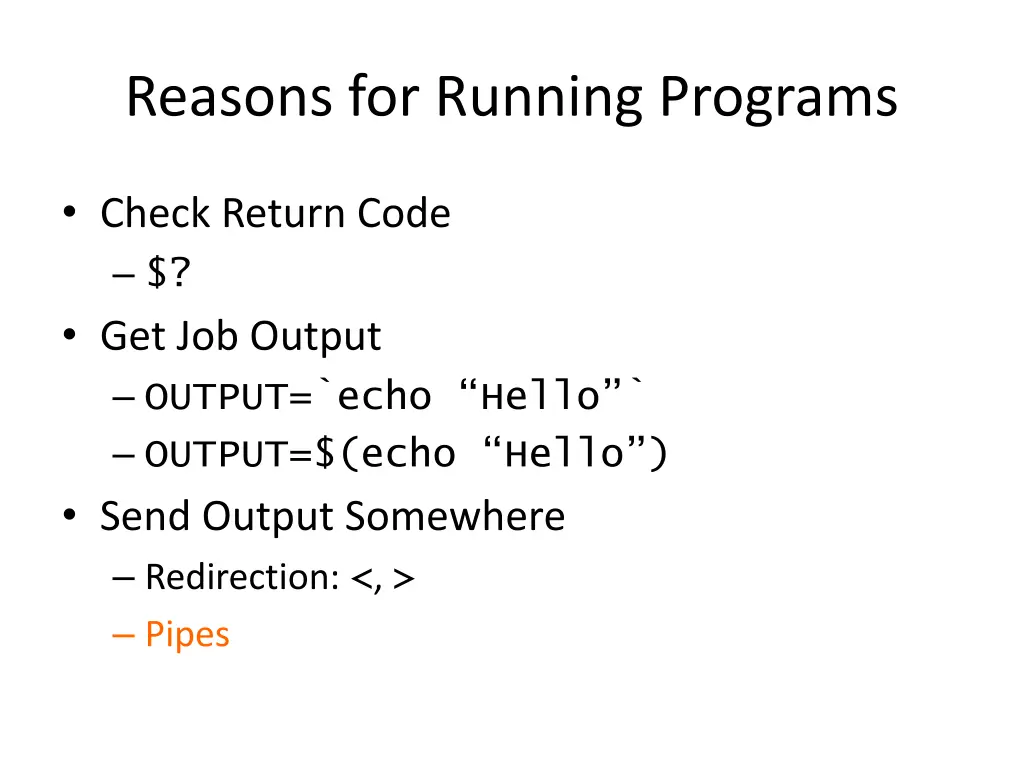 reasons for running programs