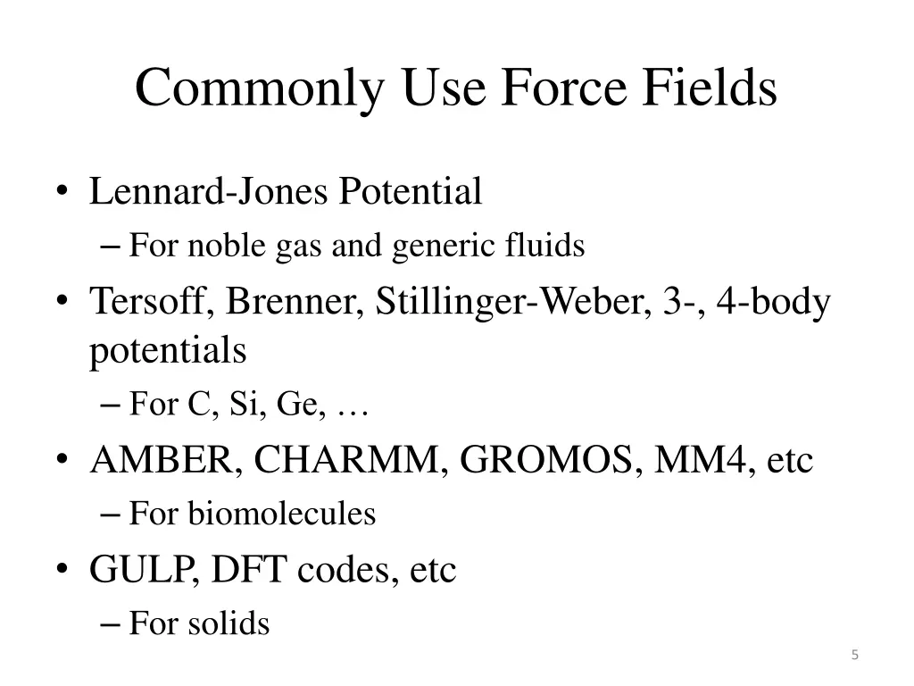 commonly use force fields