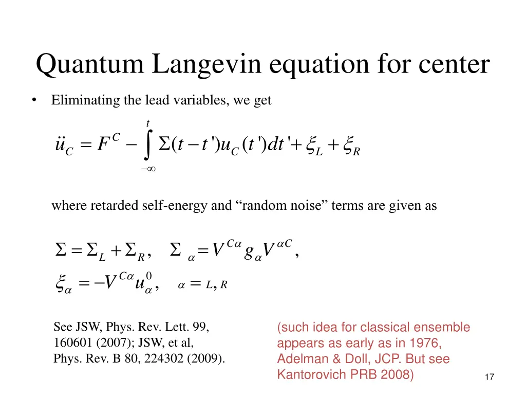 quantum langevin equation for center