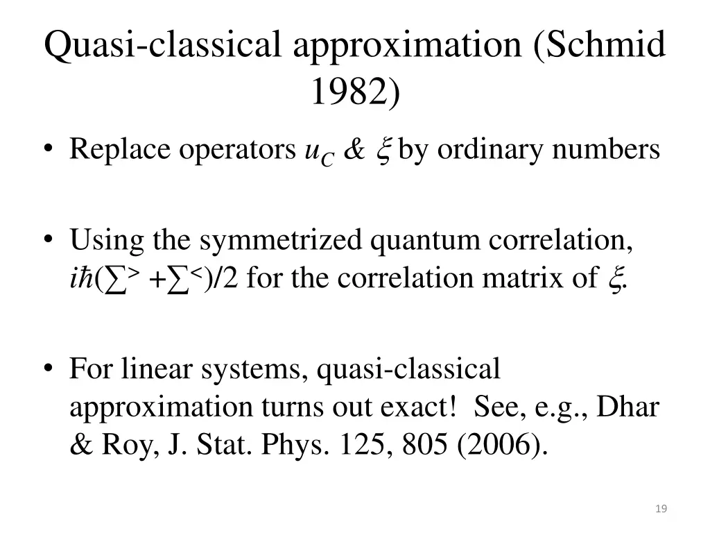 quasi classical approximation schmid 1982 replace