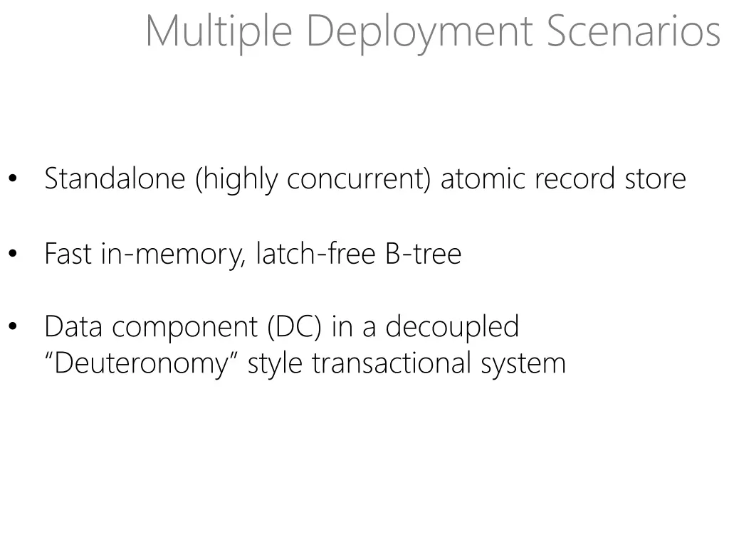 multiple deployment scenarios