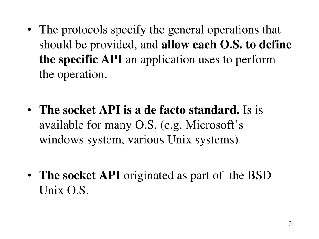 the protocols specify the general operations that