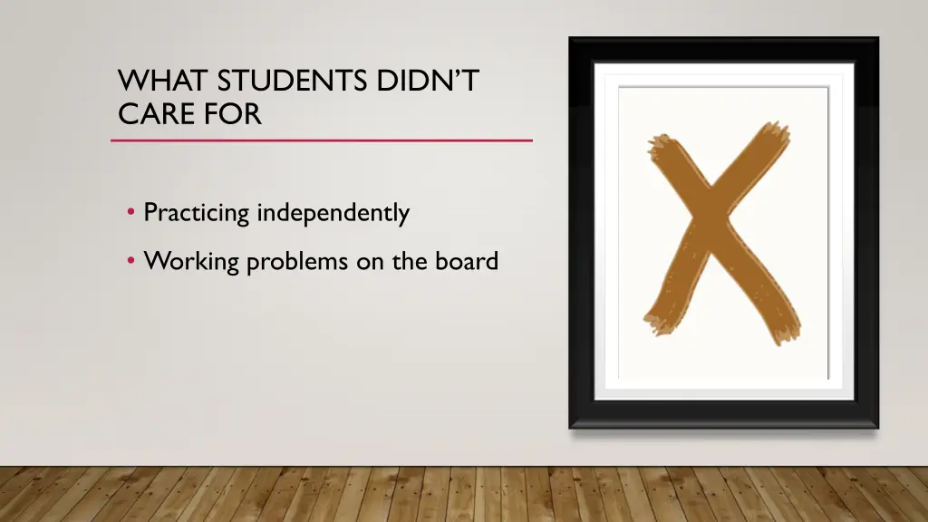 what students didn t care for