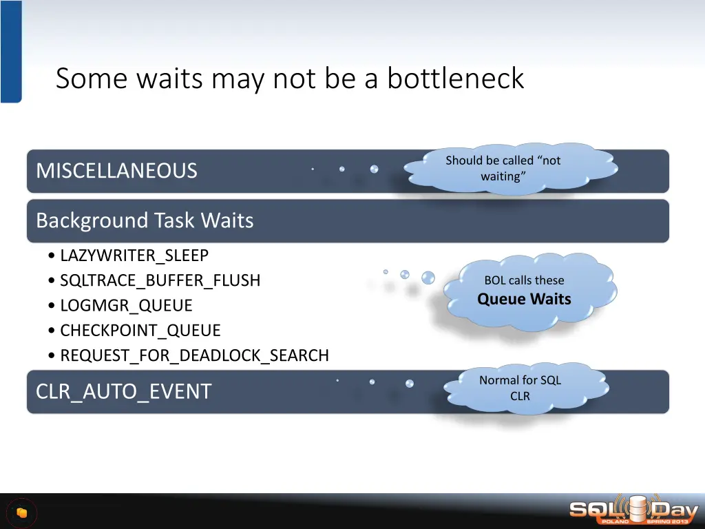 some waits may not be a bottleneck