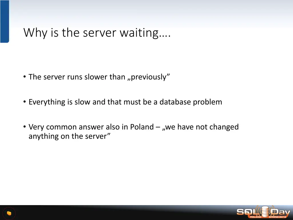 why is the server waiting