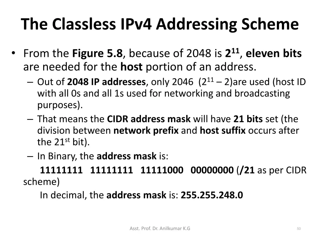 the classless ipv4 addressing scheme 4