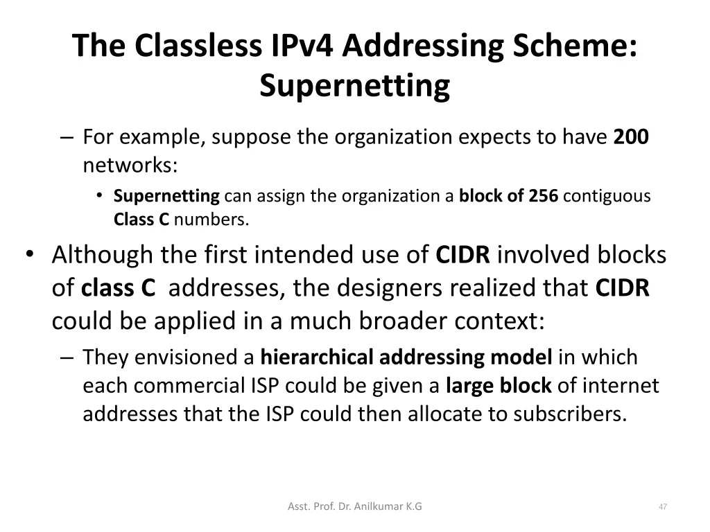 the classless ipv4 addressing scheme supernetting 1