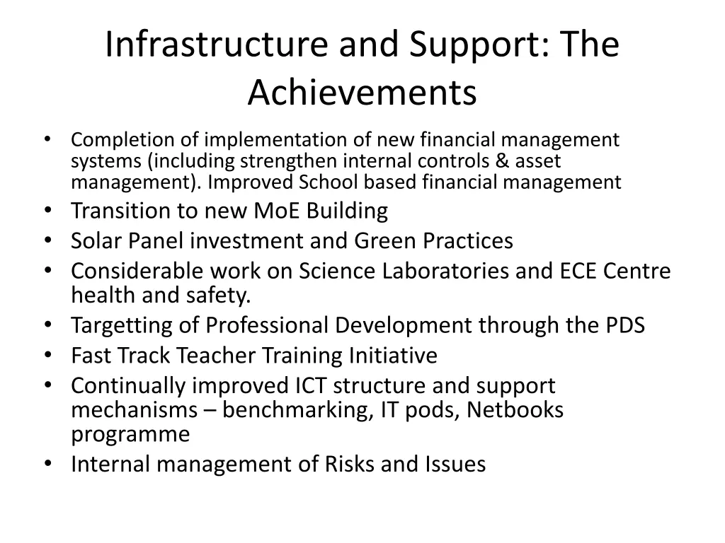 infrastructure and support the achievements