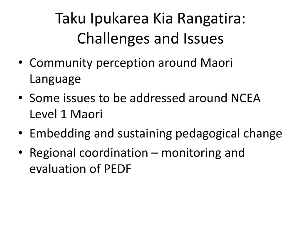 taku ipukarea kia rangatira challenges and issues