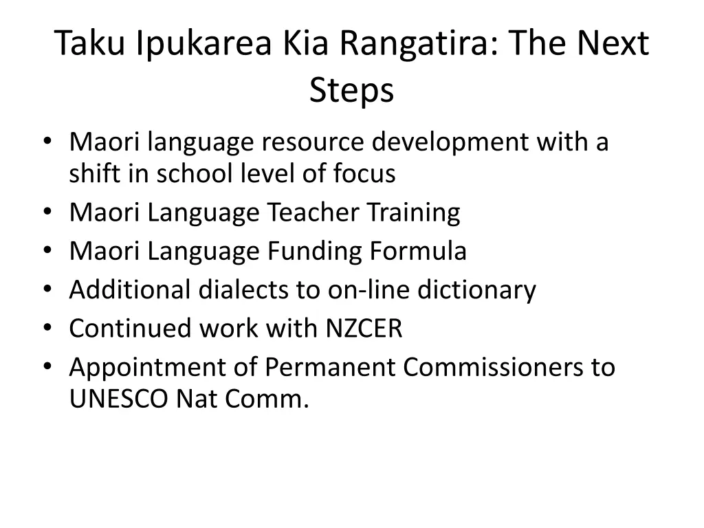 taku ipukarea kia rangatira the next steps maori