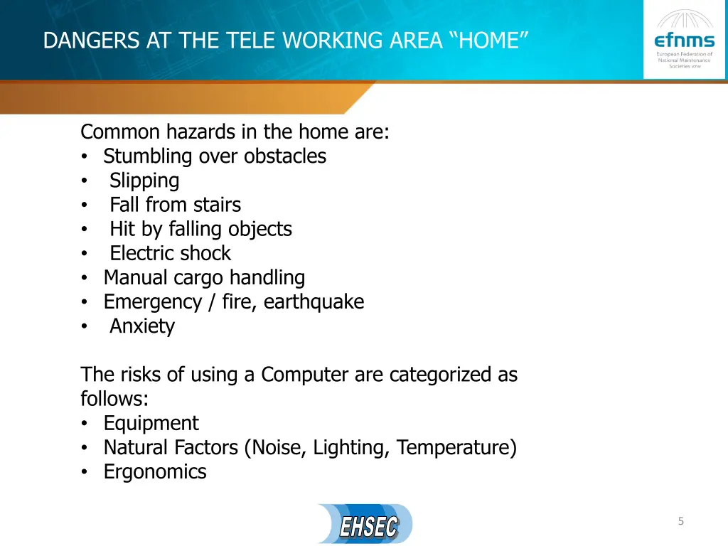dangers at the tele working area home