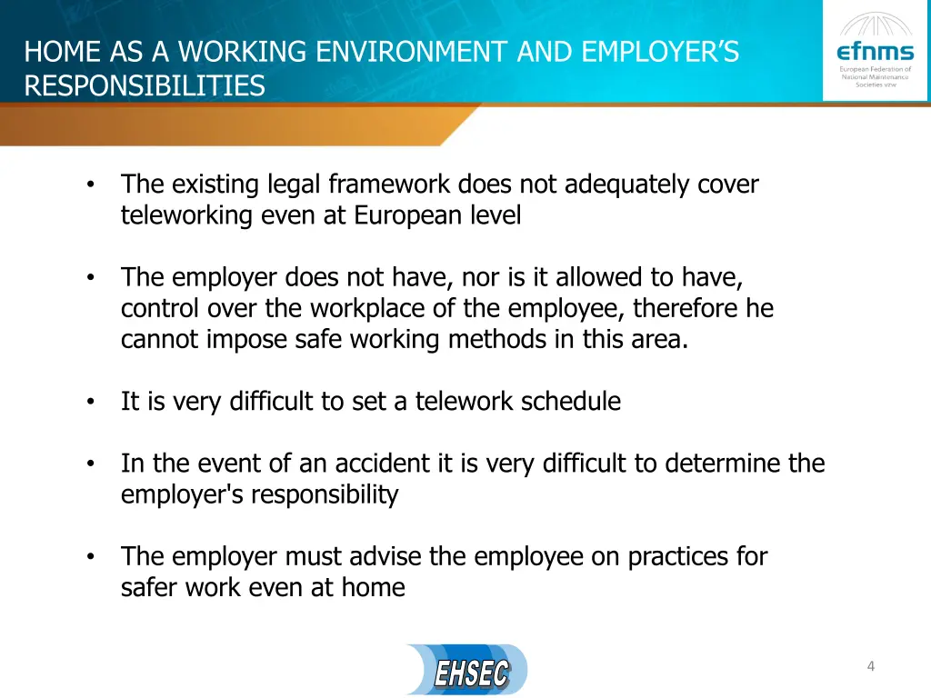 home as a working environment and employer