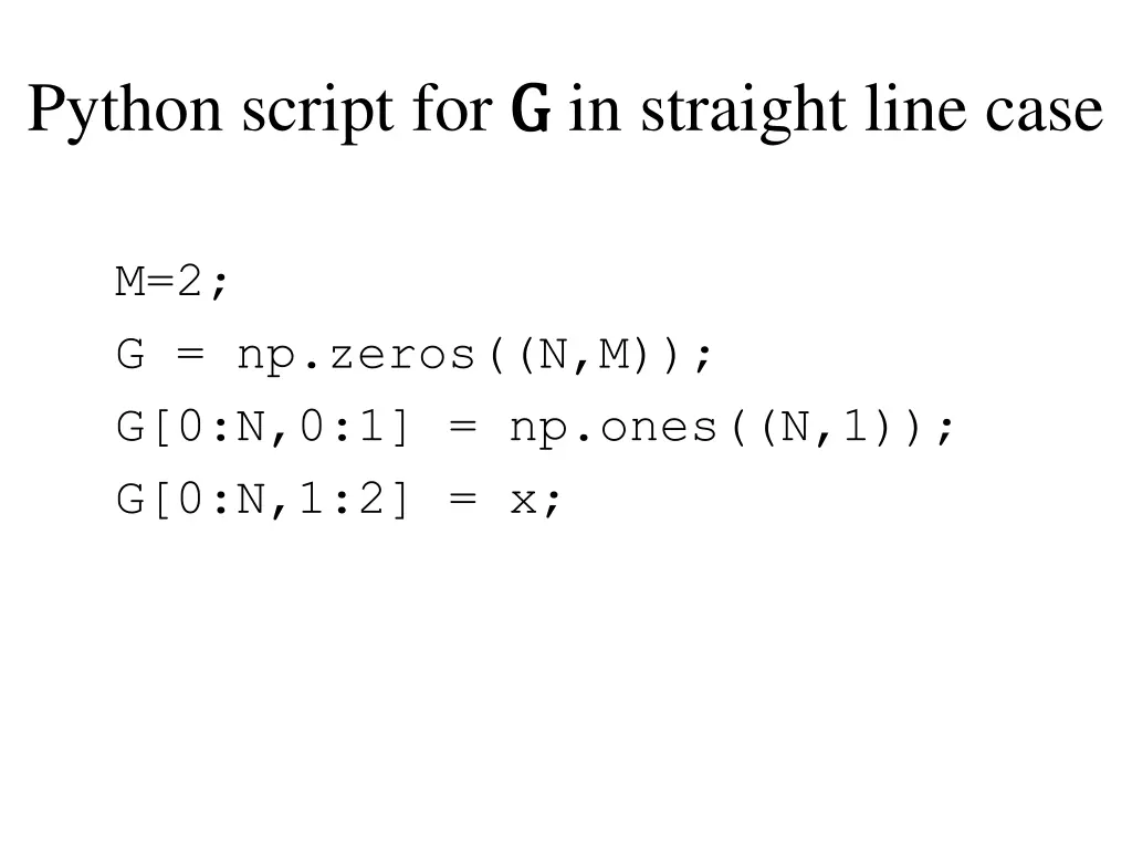 python script for g g in straight line case