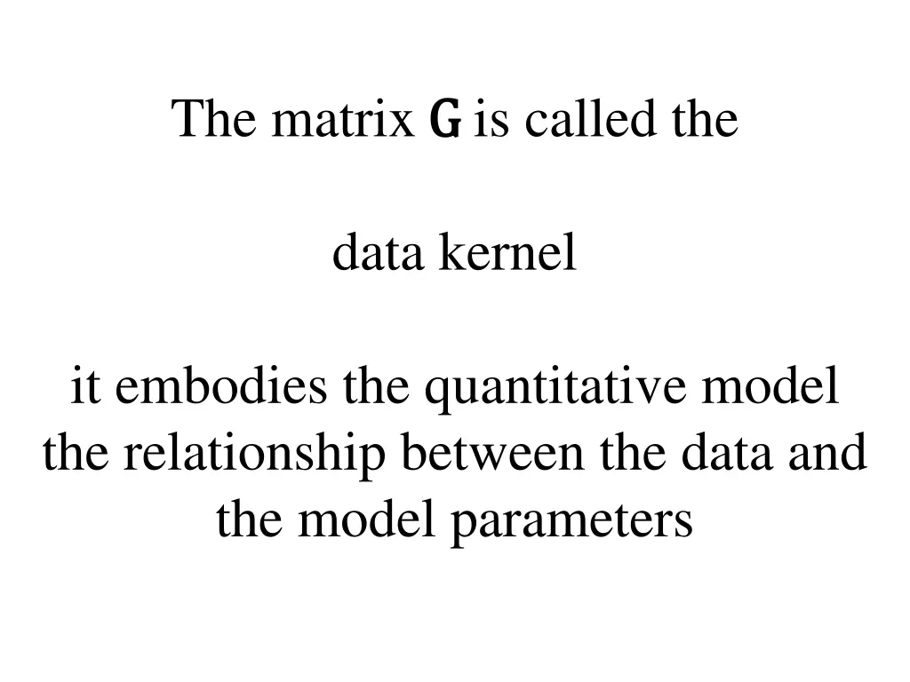 the matrix g g is called the