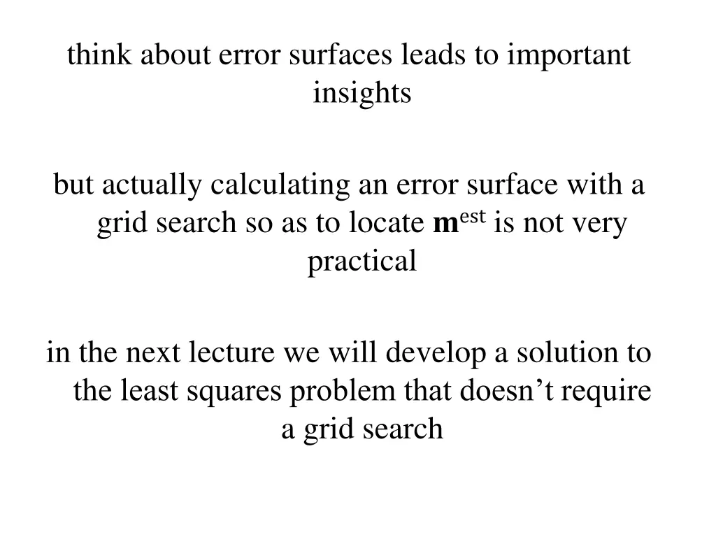 think about error surfaces leads to important