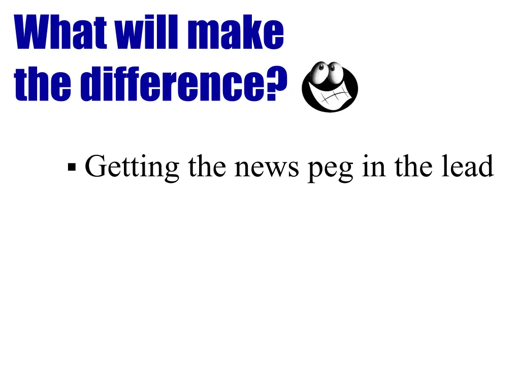 what will make the difference