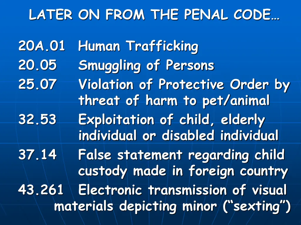 later on from the penal code