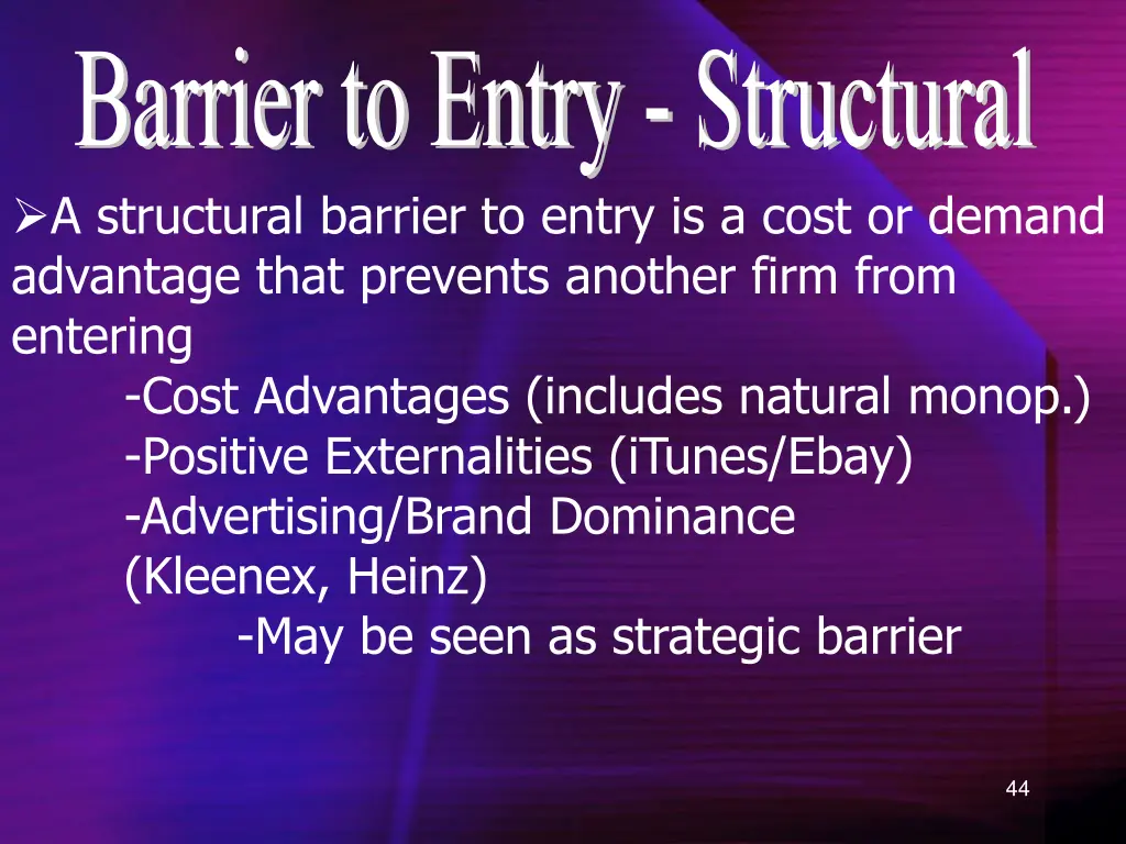 barrier to entry structural