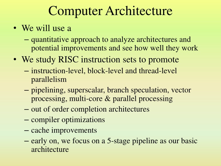 computer architecture we will use a quantitative