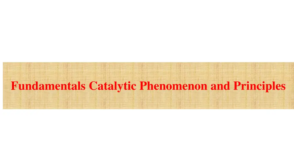 fundamentals catalytic phenomenon and principles