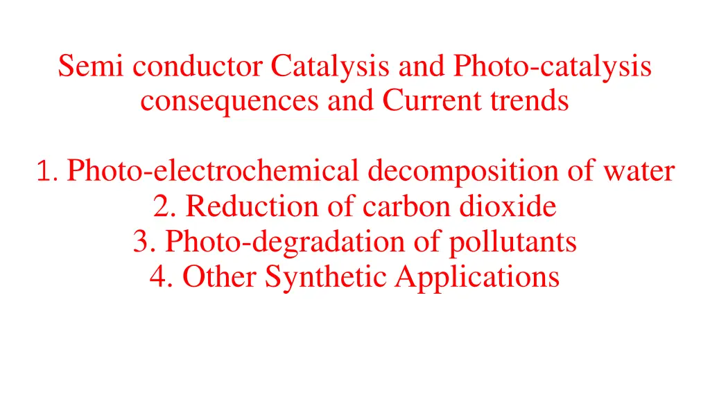 semi conductor catalysis and photo catalysis