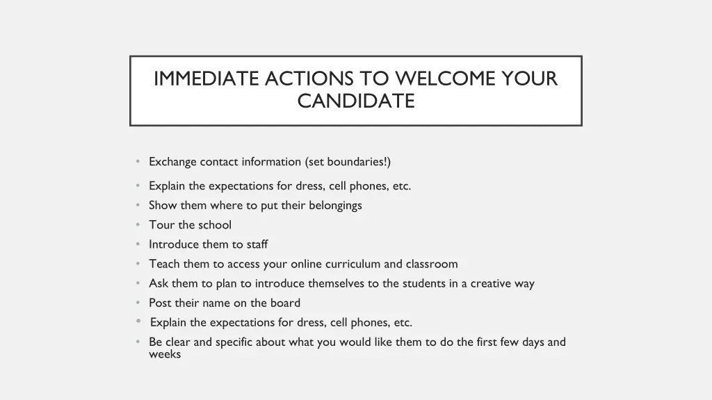 immediate actions to welcome your candidate
