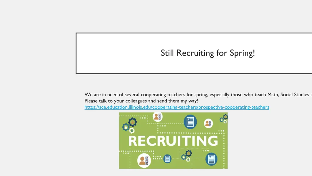 still recruiting for spring