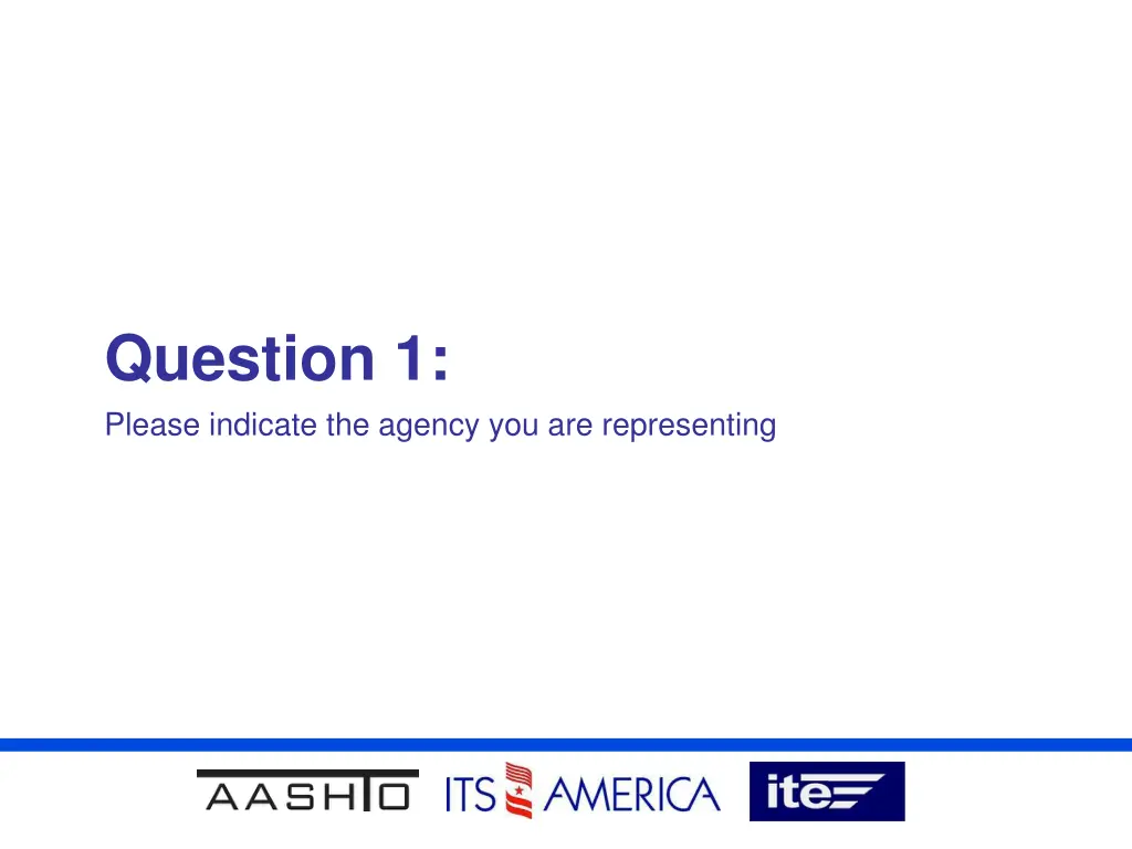 question 1 please indicate the agency