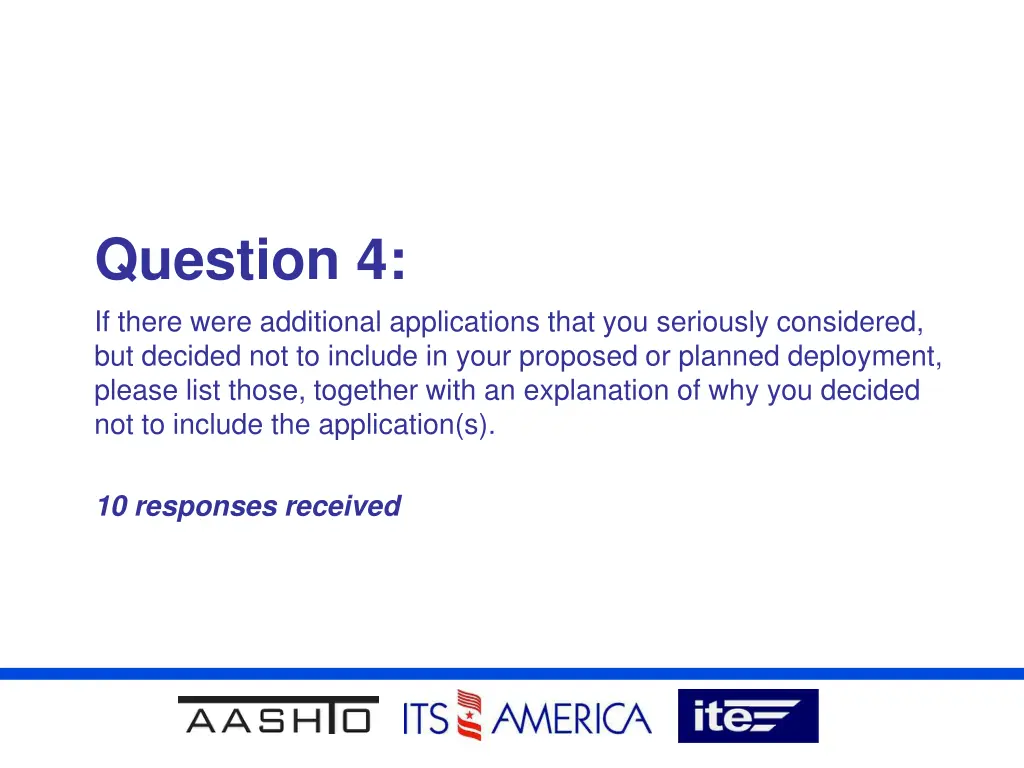 question 4 if there were additional applications