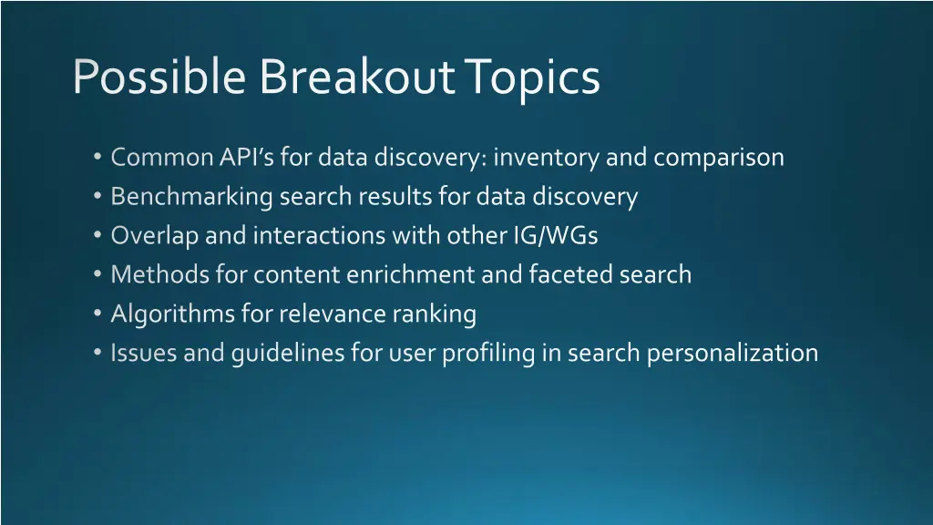 possible breakout topics