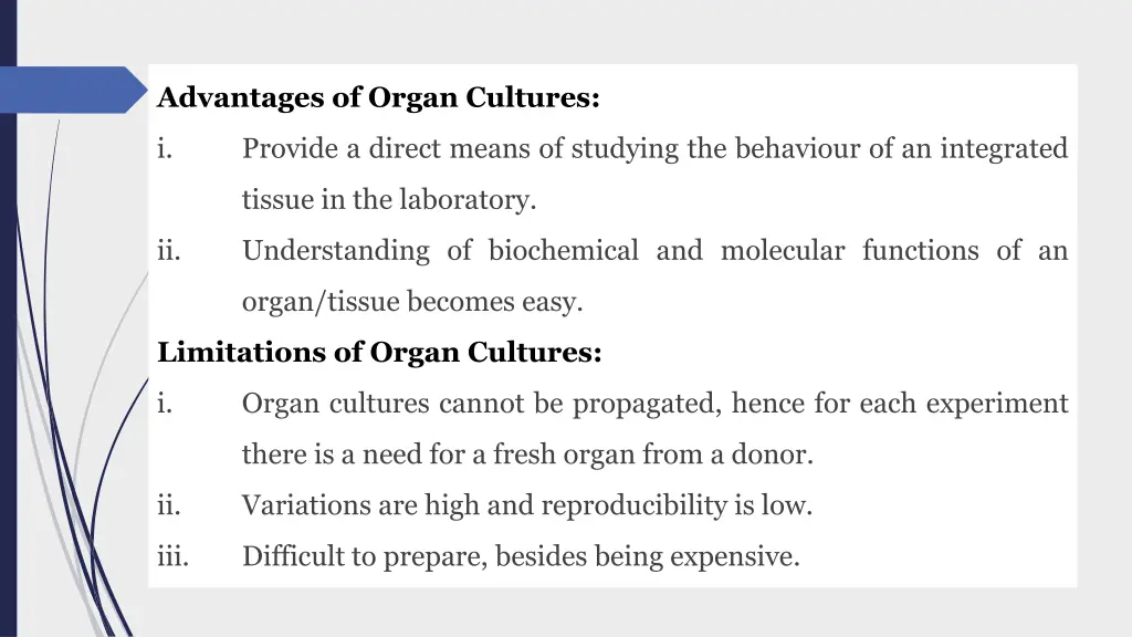 advantages of organ cultures