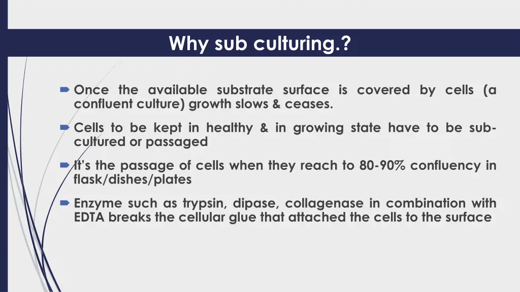 why sub culturing