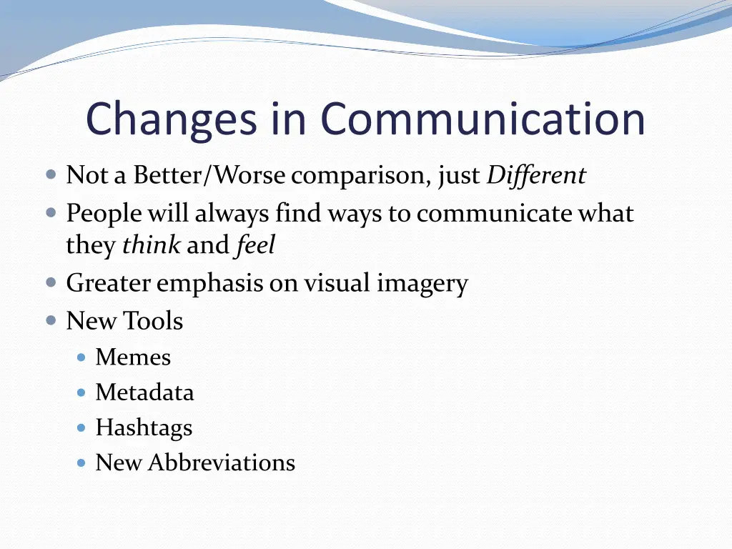 changes in communication
