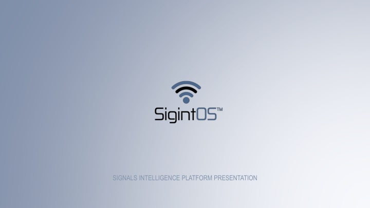signals intelligence platform presentation