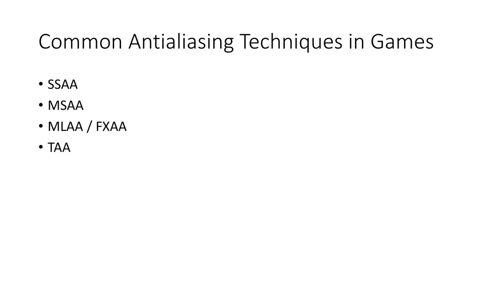 common antialiasing techniques in games